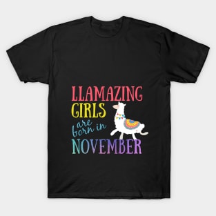 Llama Llamazing Girls Are Born In November Birthday Design T-Shirt